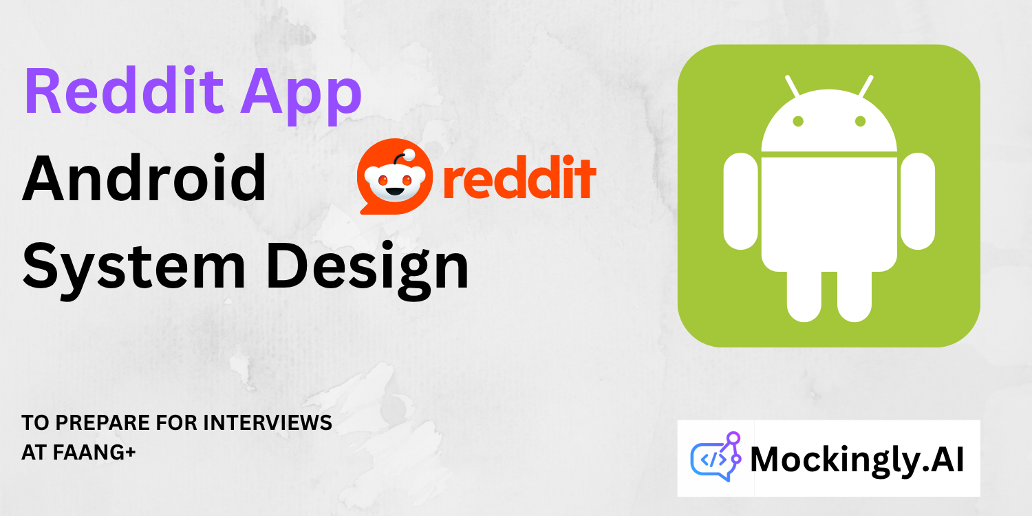 Android Reddit App System Design